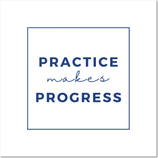 practice makes progress Posters and Art